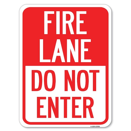 Fire Lane Do Not Enter Heavy-Gauge Aluminum Rust Proof Parking Sign